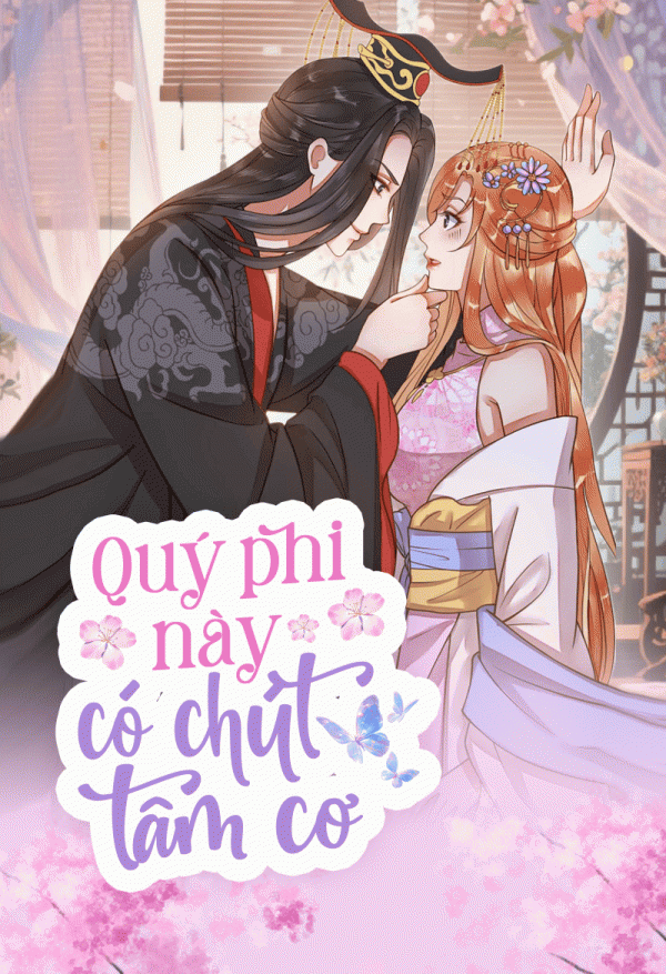 Quý phi này có chút tâm cơ