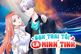 Bạn trai tôi là minh tinh